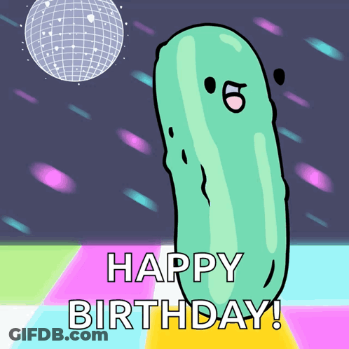 A Birthday Card With A Pickle Dancing And The Words Happy Birthday GIF