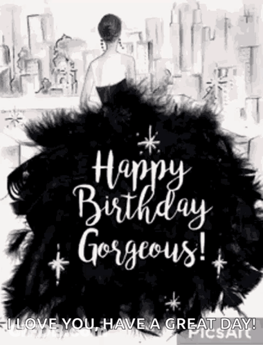 A Birthday Card With A Woman In A Fur Coat And The Words `` Happy Birthday Gorgeous '' . GIF