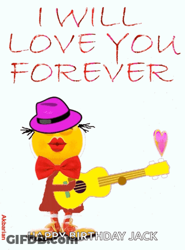 A Birthday Card With A Yellow Duck Holding A Guitar And The Words I Will Love You Forever GIF