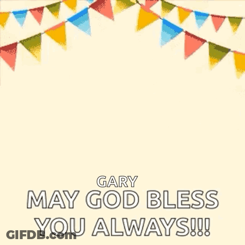 A Birthday Card With Balloons And Flags That Says `` Gary May God Bless You Always '' . GIF