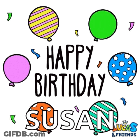 A Birthday Card With Balloons And The Name Susan On It . GIF