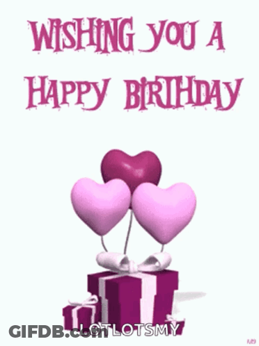 A Birthday Card With Balloons In The Shape Of Hearts And The Words Wishing You A Happy Birthday GIF