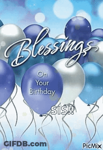 A Birthday Card With Blue And Silver Balloons And The Words Blessings On Your Birthday GIF