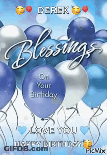 A Birthday Card With Blue And Silver Balloons And The Words " Blessings On Your Birthday Love You Happy Birthday " GIF
