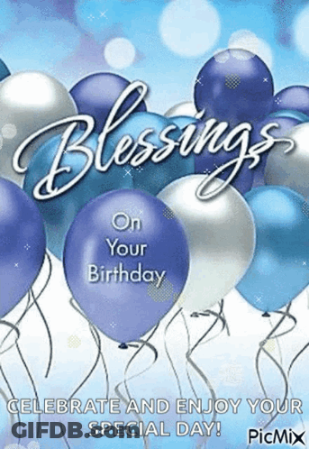 A Birthday Card With Blue And White Balloons And The Words `` Blessings On Your Birthday '' . GIF