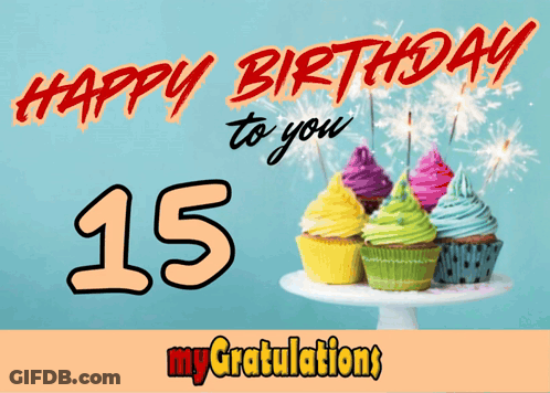 A Birthday Card With Cupcakes And Sparklers That Says " Happy Birthday To You 15 " GIF