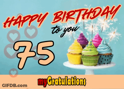 A Birthday Card With Cupcakes And The Number 75 GIF