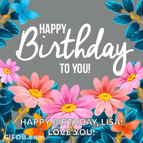 A Birthday Card With Flowers And Leaves And The Words Happy Birthday To You GIF