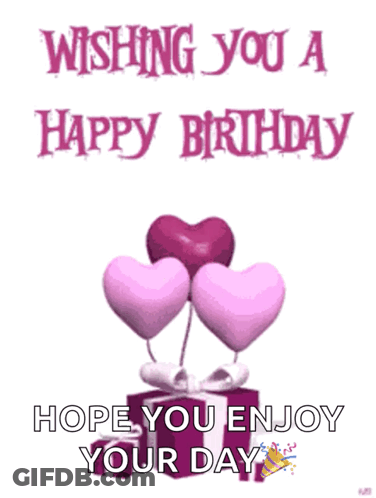 A Birthday Card With Pink Hearts And A Gift Box With The Words Wishing You A Happy Birthday Hope You Enjoy Your Day GIF