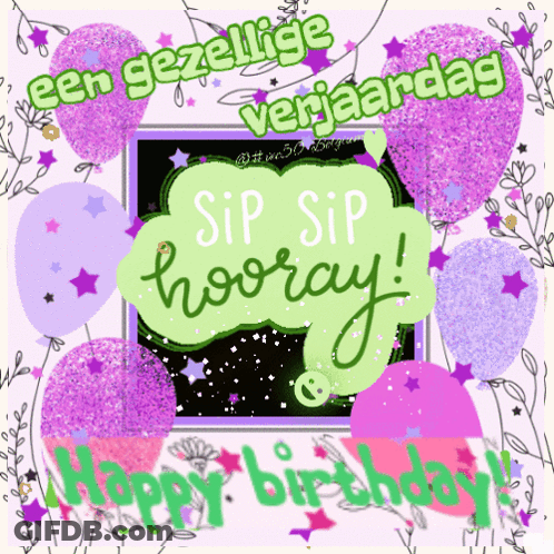 A Birthday Card With Purple Balloons And The Words Sip Sip Hooray On It GIF