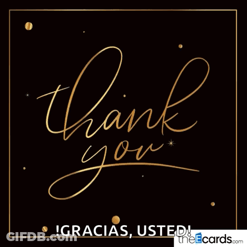 A Black And Gold Thank You Card With Gracias Usted In The Corner GIF