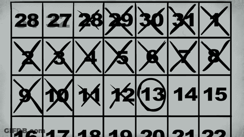A Black And White Calendar With The Numbers 16 17 18 19 20 21 And 22 Crossed Out GIF