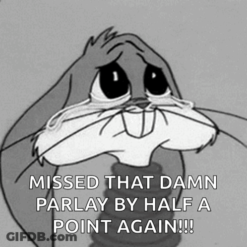 A Black And White Cartoon Of Bugs Bunny With The Caption " Missed That Damn Parlay By Half A Point Again " GIF