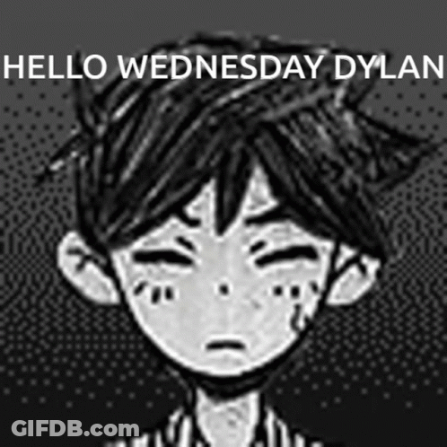 A Black And White Drawing Of A Boy With The Words Hello Wednesday Dylan On The Bottom GIF