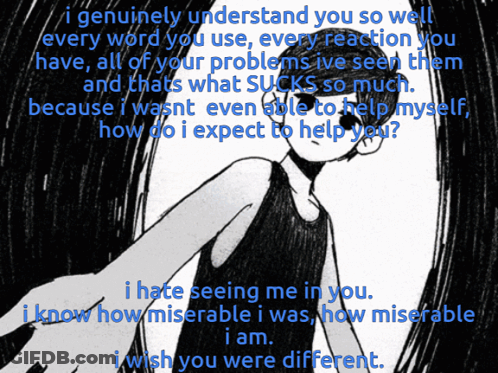 A Black And White Drawing Of A Boy With The Words I Genuinely Understand You So Well Every Word You Use GIF