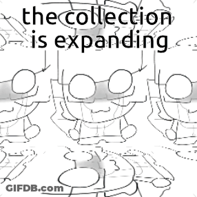 A Black And White Drawing Of A Cartoon Character With The Words `` The Collection Is Expanding '' Written Above It . GIF