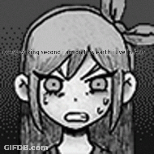 A Black And White Drawing Of A Girl With The Words " Every Waking Second I Am On This Earth I Live In Fear " Above Her GIF