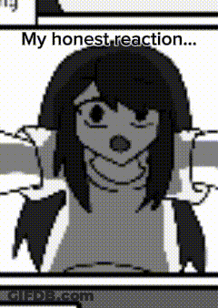 A Black And White Drawing Of A Girl With The Words `` My Honest Reaction '' Written On The Bottom . GIF