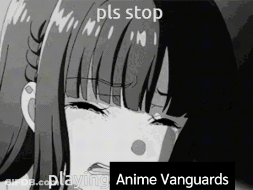 A Black And White Drawing Of A Girl With The Words " Pls Stop Playing Anime Vanguards " On The Bottom . GIF