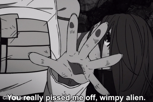 A Black And White Drawing Of A Hand With The Words You Really Pissed Me Off Wimpy Alien Below It GIF