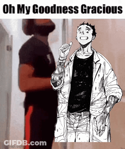 A Black And White Drawing Of A Man With The Words Oh My Goodness Gracious On The Bottom GIF