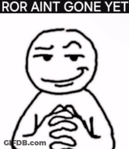 A Black And White Drawing Of A Man With The Words Ror Aint Gone Yet On The Top GIF