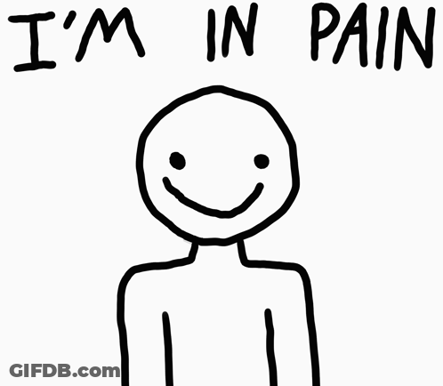 A Black And White Drawing Of A Person With The Words I 'M In Pain Below It GIF