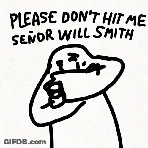A Black And White Drawing Of A Person With The Words Please Don T Hit Me Señor Will Smith GIF