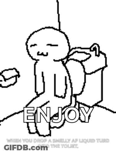 A Black And White Drawing Of A Stick Figure Sitting On A Toilet With The Words Enjoy Written Below It GIF