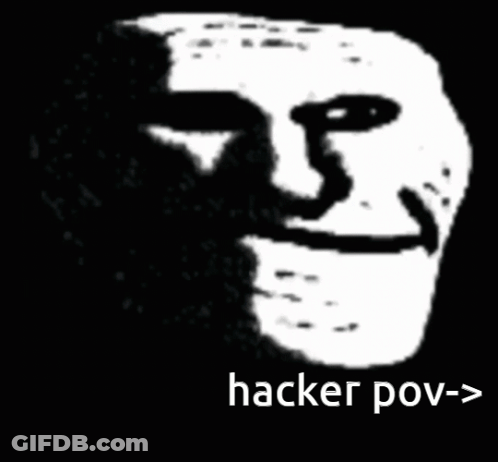 A Black And White Drawing Of A Troll Face With The Words Hacker Pov- > Below It GIF