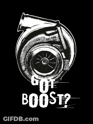 A Black And White Drawing Of A Turbo And The Words Got Boost GIF