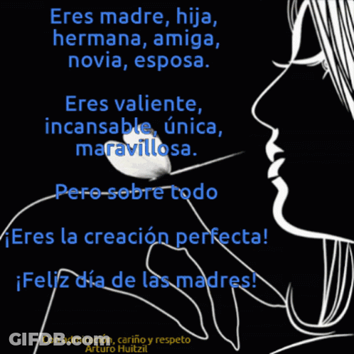 A Black And White Drawing Of A Woman With The Words Eres Madre Hija Hermana Amiga Novia Esposa On It GIF