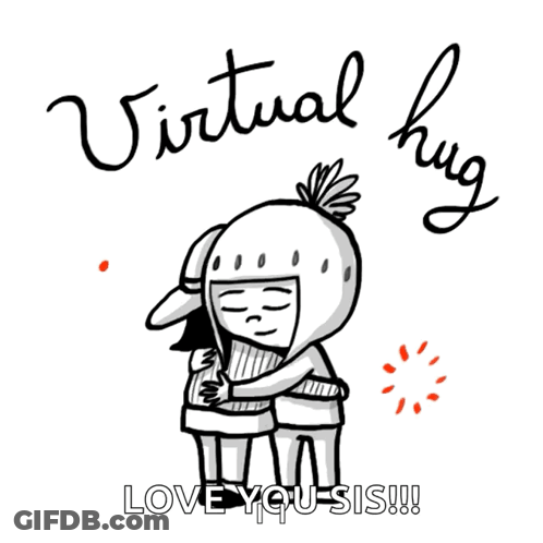 A Black And White Drawing Of Two People Hugging With The Words Virtual Hug Love You Sis GIF