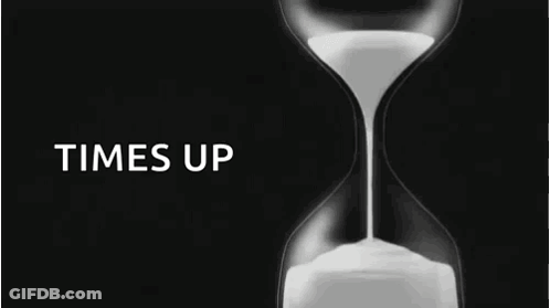 A Black And White Hourglass With The Words Times Up Above It GIF