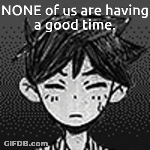 A Black And White Image Of A Boy With The Words None Of Us Are Having A Good Time GIF