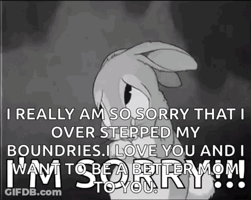 A Black And White Image Of A Bunny With The Words I Really Am So Sorry GIF