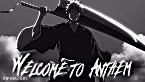 A Black And White Image Of A Man Holding A Large Sword And The Words Welcome To Anthem GIF