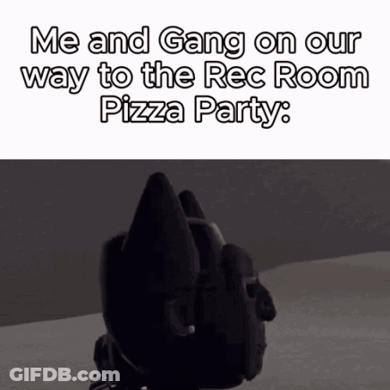 A Black And White Image Of A Robot That Says Me And Gang On Our Way To The Rec Room Pizza Party . GIF