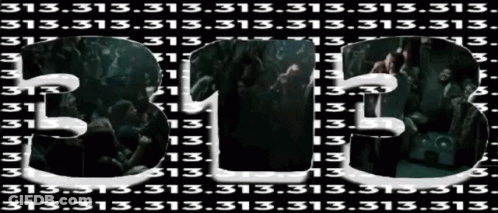 A Black And White Image With The Number 313 On It GIF