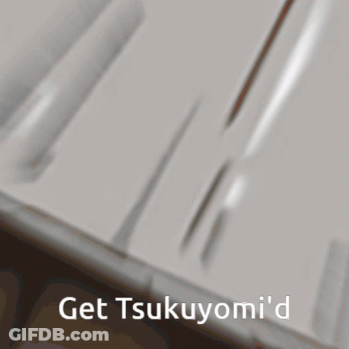 A Black And White Image With The Words Get Tsukuyomi 'D On The Bottom GIF