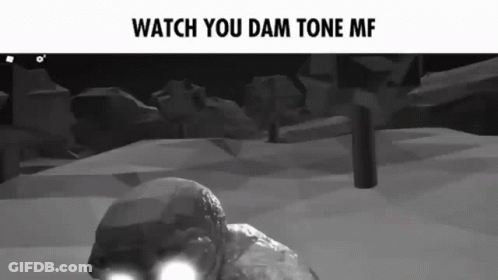 A Black And White Image With The Words Watch You Dam Tone Mf On The Top GIF