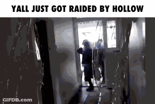 A Black And White Image With The Words Yall Just Got Raided By Hollow On The Bottom GIF