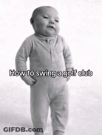 A Black And White Photo Of A Baby With The Words How To Swing A Golf Club On The Bottom GIF