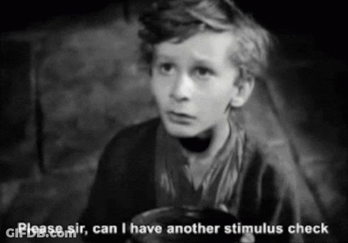 A Black And White Photo Of A Boy Saying Please Sir Can I Have Another Stimulus Check . GIF