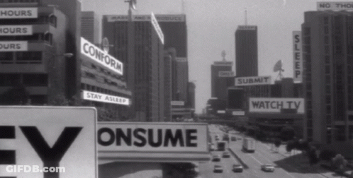 A Black And White Photo Of A City With Signs That Say Conform Stay Asleep And Consume GIF