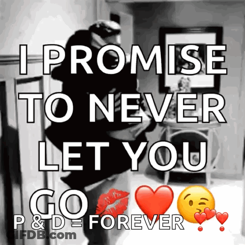 A Black And White Photo Of A Couple Hugging With The Caption I Promise To Never Let You Go P & D Forever GIF