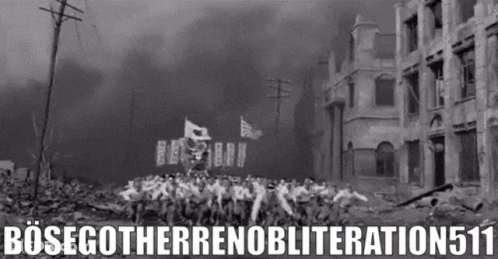 A Black And White Photo Of A Destroyed City With The Words Bosegotherrenobliteration511 GIF