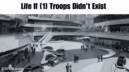 A Black And White Photo Of A Futuristic City With The Words Life If ( 1 ) Troops Did N't Exist GIF