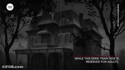 A Black And White Photo Of A Haunted House With A Caption That Says While This Eerie Train Ride Is Reserved For Adults GIF