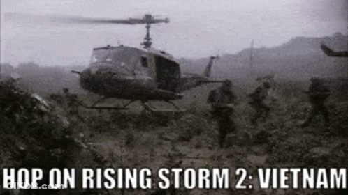 A Black And White Photo Of A Helicopter With The Words Hop On Rising Storm 2 Vietnam On The Bottom GIF